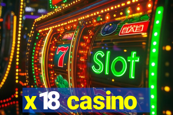 x18 casino