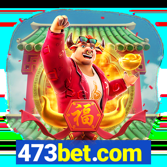 473bet.com