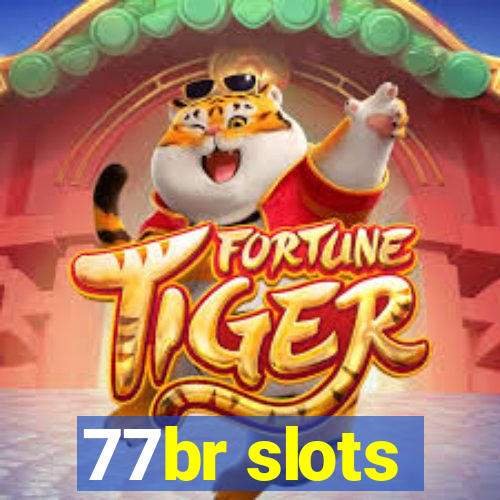 77br slots