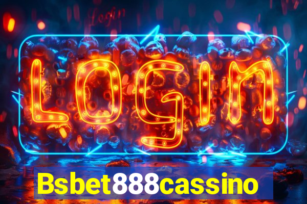 Bsbet888cassino