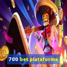 700 bet plataforma