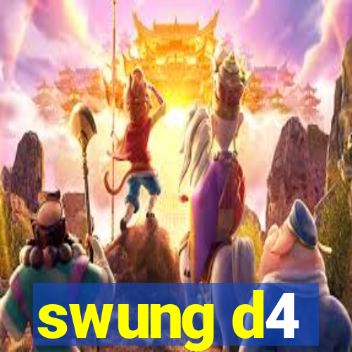 swung d4