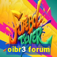 oibr3 forum