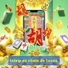 telegran cheio de tesao