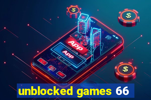 unblocked games 66