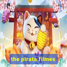 the pirata filmes