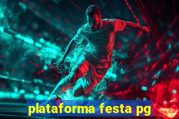 plataforma festa pg