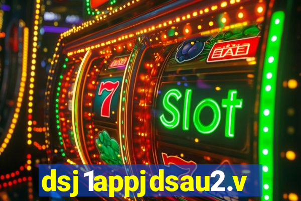 dsj1appjdsau2.vip