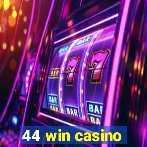 44 win casino