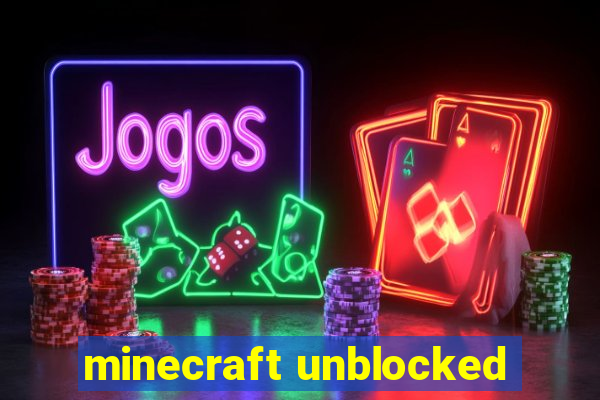 minecraft unblocked