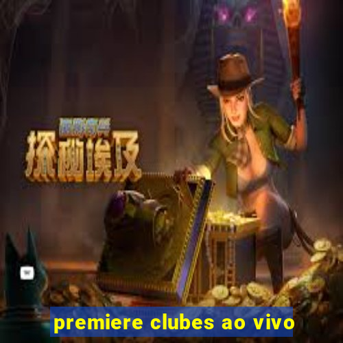 premiere clubes ao vivo