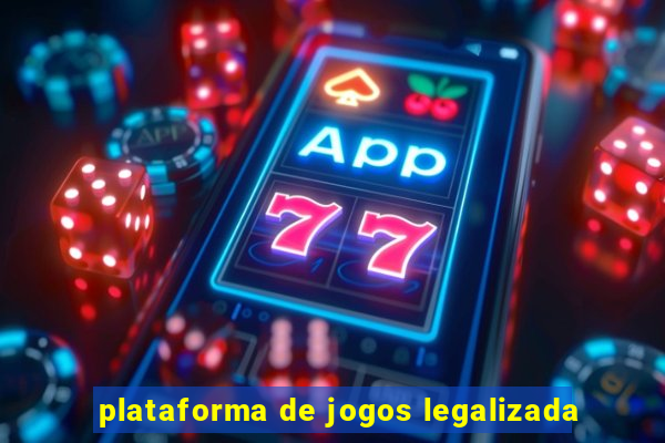 plataforma de jogos legalizada