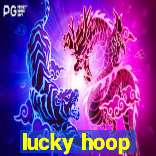 lucky hoop