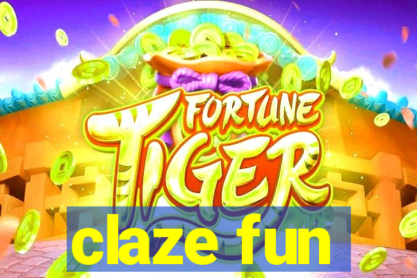 claze fun