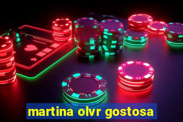 martina olvr gostosa