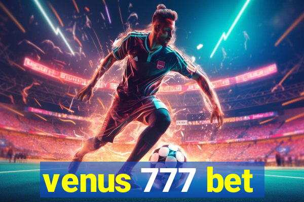 venus 777 bet