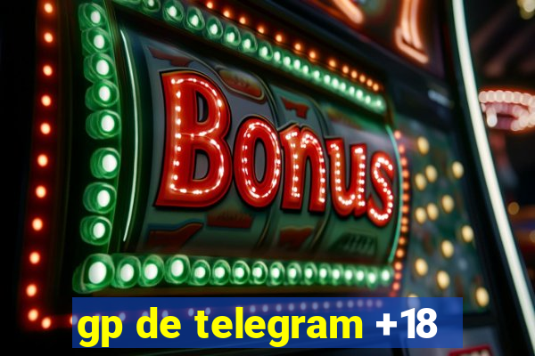 gp de telegram +18