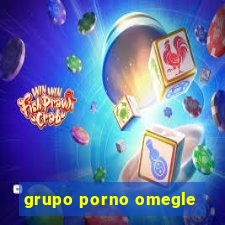 grupo porno omegle