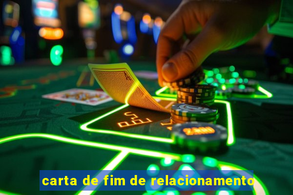 carta de fim de relacionamento