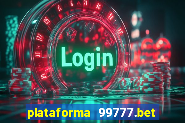 plataforma 99777.bet é confiável