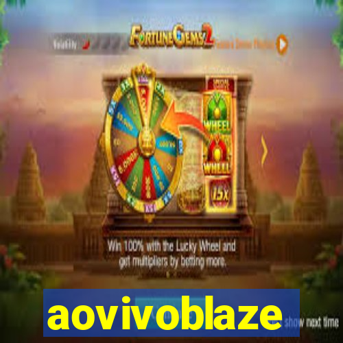 aovivoblaze