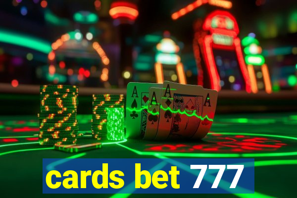 cards bet 777