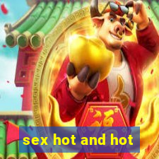 sex hot and hot