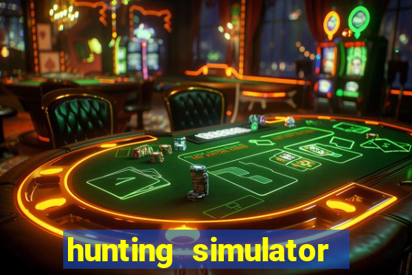 hunting simulator 4x4 dinheiro infinito download