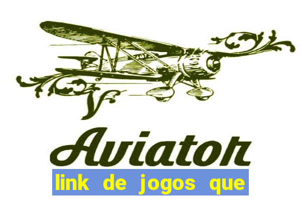 link de jogos que ganha dinheiro