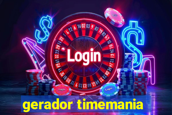 gerador timemania