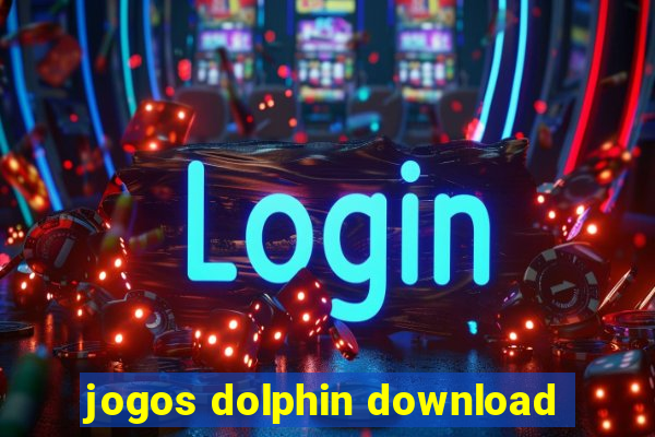 jogos dolphin download