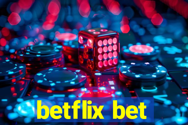 betflix bet