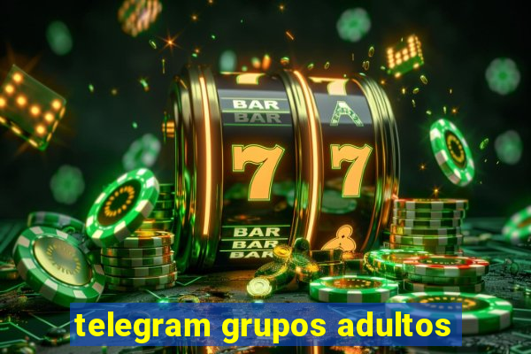 telegram grupos adultos