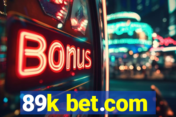 89k bet.com