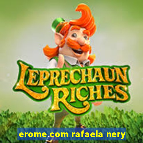 erome.com rafaela nery