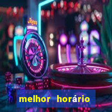 melhor horário para jogar fortune ox madrugada