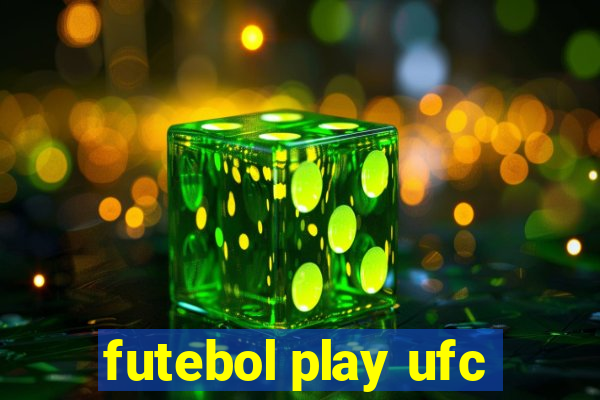 futebol play ufc