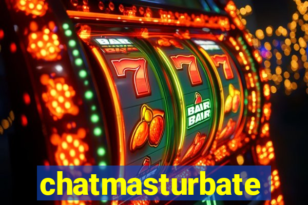 chatmasturbate