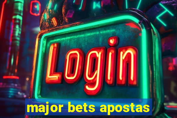 major bets apostas