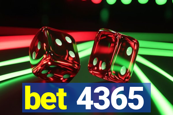 bet 4365