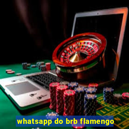 whatsapp do brb flamengo