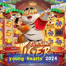 young hearts 2024 assistir online grátis