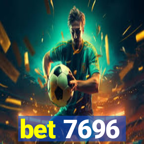 bet 7696