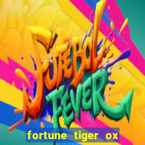 fortune tiger ox demo grátis