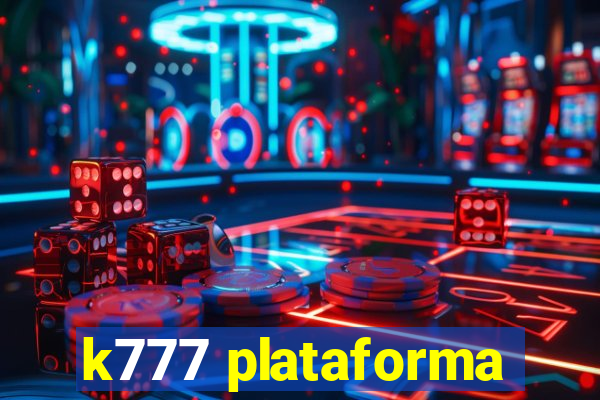 k777 plataforma