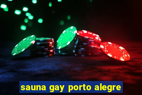 sauna gay porto alegre