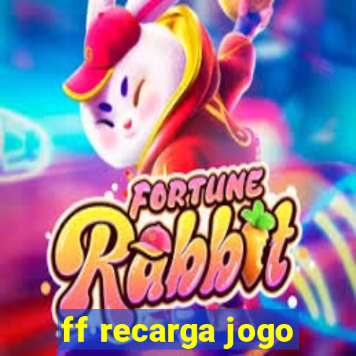 ff recarga jogo