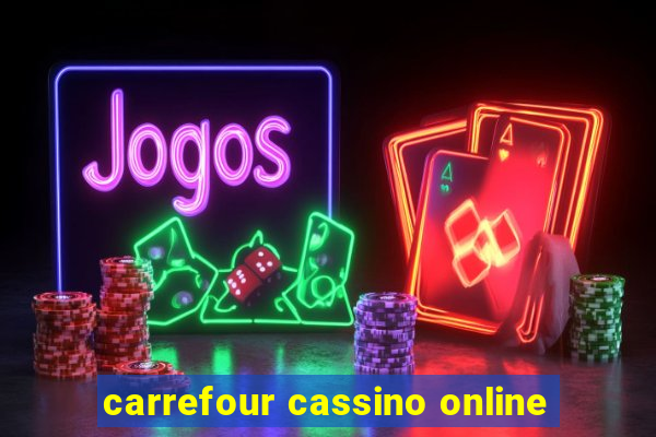 carrefour cassino online