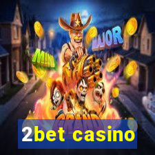 2bet casino