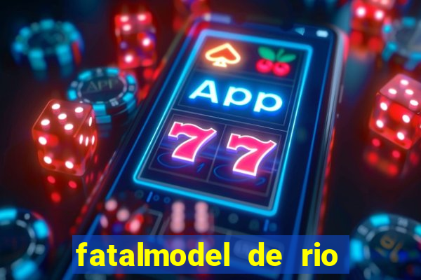 fatalmodel de rio claro sp